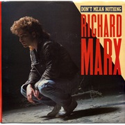 Don&#39;t Mean Nothing - Richard Marx