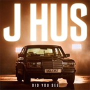 Did You See - J Hus