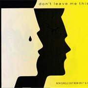 Don&#39;t Leave Me This Way - Communards