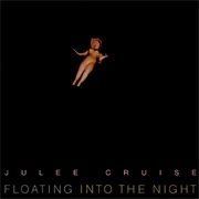 Julee Cruise - Floating Into the Night