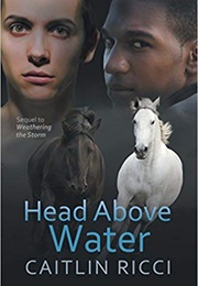 Head Above Water (Caitlin Ricci)