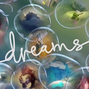 Dreams