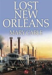 Lost New Orleans (Mary Cable)