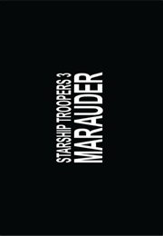 Starship Troopers 3 - Marauder. (2008)