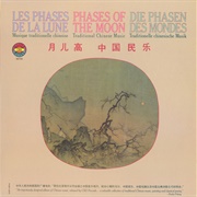 Various Artists – Phases of the Moon: Traditional Chinese Music