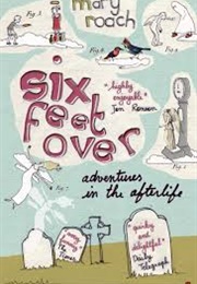 Six Feet Over (Mary Roach)