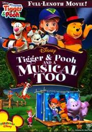 Tigger &amp; Pooh and a Musical Too