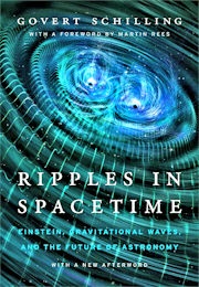 Ripples in Spacetime (Govert Schilling)