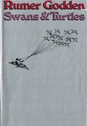 Swans and Turtles (Rumer Godden)