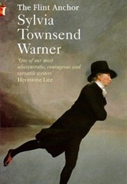 The Flint Anchor (Sylvia Townsend Warner)