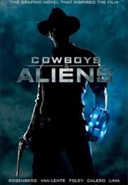 Cowboys & Aliens (Rosenberg Van Lente Foley Calero Lima)