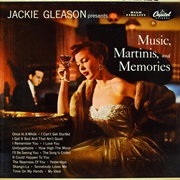 Music, Martinis & Memories - Jackie Gleason