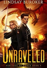 Unraveled (Heritage of Power #4) (Lindsay Buroker)