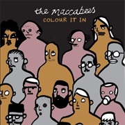 The MacCabees - Colour It In