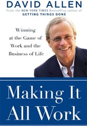Making It All Work (David Allen)