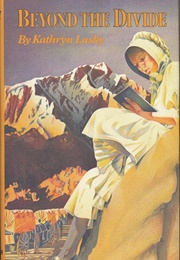 Beyond the Divide (Kathryn Lasky)