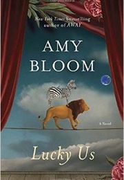 Lucky Us (Amy Bloom)