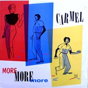 More More More - Carmel