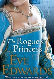 The Rogue's Princess (Eve Edwards)