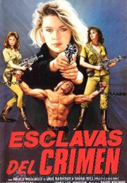 Esclavas Del Crimen (1986)