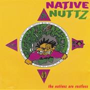 Native Nuttz - The Nativez Are Restless