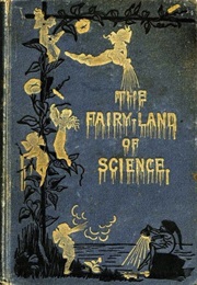 The Fairy-Land of Science (Unknown)