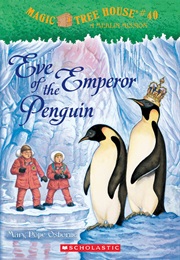 Eve of the Emperor Penguin (Mary Pope Osborne)
