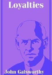Loyalties (John Galsworthy)