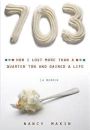 703: How I Lost More Than a Quarter Ton and Gained a Life (Nancy Maldin)