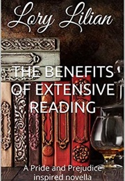 The Benefits of Extensive Reading: A Pride and Prejudice Variation (Lory Lilian)