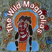 The Wild Magnolias - The Wild Magnolias