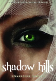 Shadow Hills (Anastasia Hopcus)