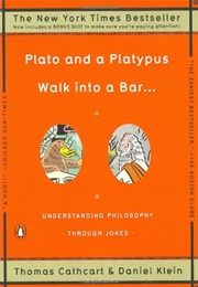 Plato and Platypus Walk Into a Bar (Thomas Cathcart)