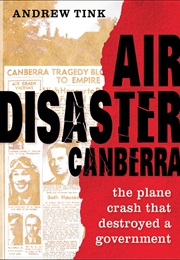 Air Disaster Canberra (Andrew Tink)