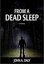 From a Dead Sleep (John A. Daly)