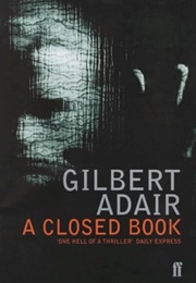 A Closed Book (Gilbert Adair)