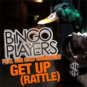 Get Up (Rattle) - Bingo Players Ft. Gar East Movement