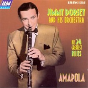 Amapola (Pretty Little Poppy) - Jimmy Dorsey