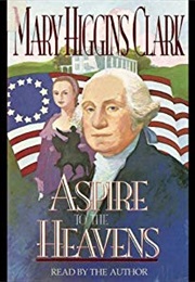 Aspire to the Heavens (Mary Higgins Clark)