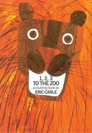 1, 2, 3 to the Zoo (Eric Carle)