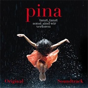 Pina (Film Soundtrack)