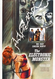 The Electronic Monster (1958)