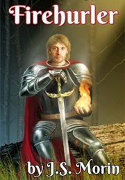 Firehurler (J.S. Morin)