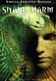 Snakecharm (Amelia Atwater-Rhodes)