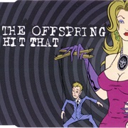 Hit That - The Offspring