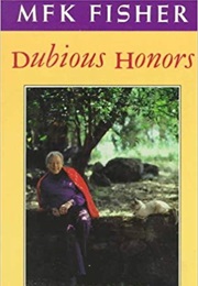 Dubious Honors (M.F.K. Fisher)