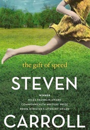 The Gift of Speed (Steven Carroll)