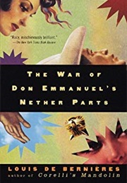 The War of Don Emmanuel&#39;s Nether Parts (Louis De Bernières)