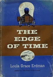 The Edge of Time (Loula Grace Erdman)