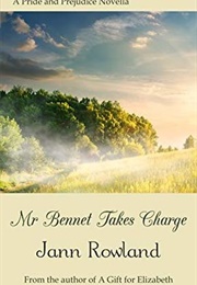Mr. Bennet Takes Charge (Jann Rowland)